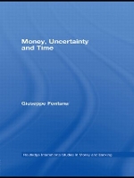 Book Cover for Money, Uncertainty and Time by Giuseppe University of Leeds, UK Fontana