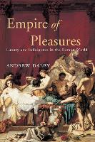 Book Cover for Empire of Pleasures by Andrew Dalby