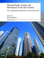 Book Cover for Moving People, Goods and Information in the 21st Century by Richard Hanley