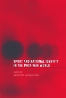 Book Cover for Sport and National Identity in the Post-War World by Dilwyn Porter