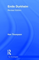 Book Cover for Emile Durkheim by Prof Kenneth (The Open University, Milton Keynes, UK. Open University, UK.) Thompson