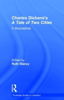 Book Cover for Charles Dickens's A Tale of Two Cities by Ruth Concordia University College of Alberta, Canada Glancy