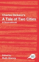 Book Cover for Charles Dickens's A Tale of Two Cities by Ruth (Concordia University College of Alberta, Canada) Glancy