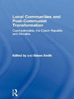 Book Cover for Local Communities and Post-Communist Transformation by Simon Smith
