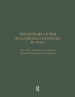 Book Cover for The History of the Mohammedan Dynasties in Spain by Ahmed ibn Mohammed al Makkari