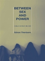 Book Cover for Between Sex and Power by Göran Therborn