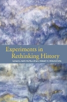Book Cover for Experiments in Rethinking History by Alun University of Chichester, UK Munslow