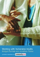 Book Cover for Working with Vulnerable Adults by Bridget Penhale, Jonathan Bournemouth University, UK Parker