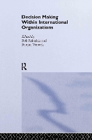 Book Cover for Decision Making Within International Organisations by Bob Reinalda