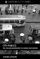 Book Cover for City Publics by Sophie The Open University, UK Watson