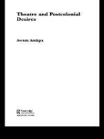 Book Cover for Theatre and Postcolonial Desires by Awam Amkpa, Ngugi wa Thiongo