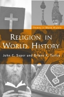 Book Cover for Religion in World History by John C West Virginia University, USA Super, Briane K Turley