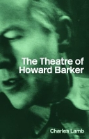 Book Cover for The Theatre of Howard Barker by Charles Lamb