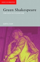 Book Cover for Green Shakespeare by Gabriel Loughborough University, UK Egan
