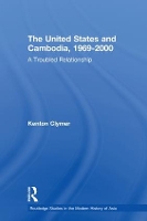 Book Cover for The United States and Cambodia, 1969-2000 by Kenton Clymer