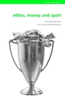 Book Cover for Ethics, Money and Sport by Adrian (University of New England, Australia) Walsh, Richard Giulianotti