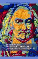 Book Cover for Communitarian International Relations by Emanuel Adler