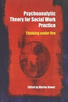 Book Cover for Psychoanalytic Theory for Social Work Practice by Marion Bower