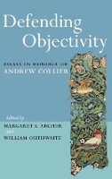 Book Cover for Defending Objectivity by Margaret Archer