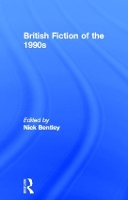 Book Cover for British Fiction of the 1990s by Nick Bentley