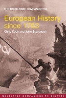 Book Cover for The Routledge Companion to Modern European History since 1763 by Chris Cook, John Stevenson