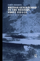 Book Cover for British Generalship on the Western Front 1914–1918 by Simon Robbins