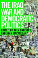 Book Cover for The Iraq War and Democratic Politics by Alex Danchev