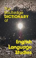 Book Cover for The Routledge Dictionary of English Language Studies by Michael Pearce