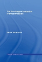 Book Cover for The Routledge Companion to Decolonization by Dietmar (University of Heidelberg, Germany) Rothermund