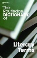 Book Cover for The Routledge Dictionary of Literary Terms by Peter Childs