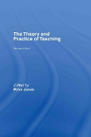 Book Cover for The Theory and Practice of Teaching by Peter University of Surrey, UK Jarvis