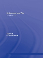 Book Cover for Hollywood and War, The Film Reader by J David New York University Slocum
