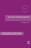 Book Cover for Failure-Free Education? by David (University of Plymouth, UK) Reynolds