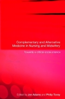 Book Cover for Complementary and Alternative Medicine in Nursing and Midwifery by Jon Adams