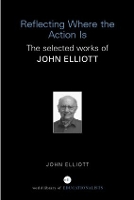 Book Cover for Reflecting Where the Action Is by John Elliott