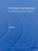 Book Cover for The Politics of Aid Selectivity by Wil Hout