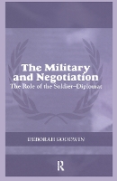 Book Cover for The Military and Negotiation by Deborah Goodwin