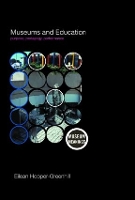 Book Cover for Museums and Education by Eilean University of Leicester, UK HooperGreenhill