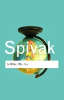 Book Cover for In Other Worlds by Gayatri Chakravorty Spivak, the author