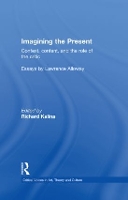 Book Cover for Imagining the Present by Richard (Fordham University, USA) Kalina