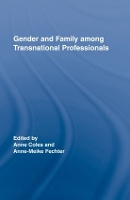 Book Cover for Gender and Family Among Transnational Professionals by Anne Coles
