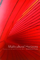 Book Cover for Multicultural Horizons by AnneMarie University of Lancaster, UK Fortier