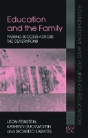 Book Cover for Education and the Family by Leon Feinstein, Kathryn (Institute of Education, University of London, UK) Duckworth, Ricardo Sabates