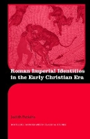 Book Cover for Roman Imperial Identities in the Early Christian Era by Judith St Joseph College, USA Perkins