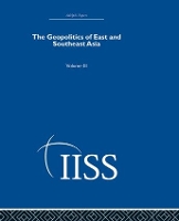 Book Cover for The Geopolitics of East and Southeast Asia by various
