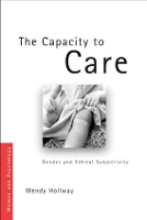 Book Cover for The Capacity to Care by Wendy The Open University, UK Hollway