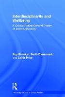 Book Cover for Interdisciplinarity and Wellbeing by Roy Bhaskar, Berth Orebro University, Sweden Danermark, Leigh Rhodes University, South Africa Price