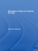 Book Cover for Monetary Policy in Central Europe by Miroslav Beblavý