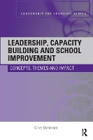 Book Cover for Leadership, Capacity Building and School Improvement by Clive (University of Leicester, UK) Dimmock