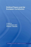Book Cover for Political Theory and the European Constitution by Lynn University of Edinburgh, UK Dobson